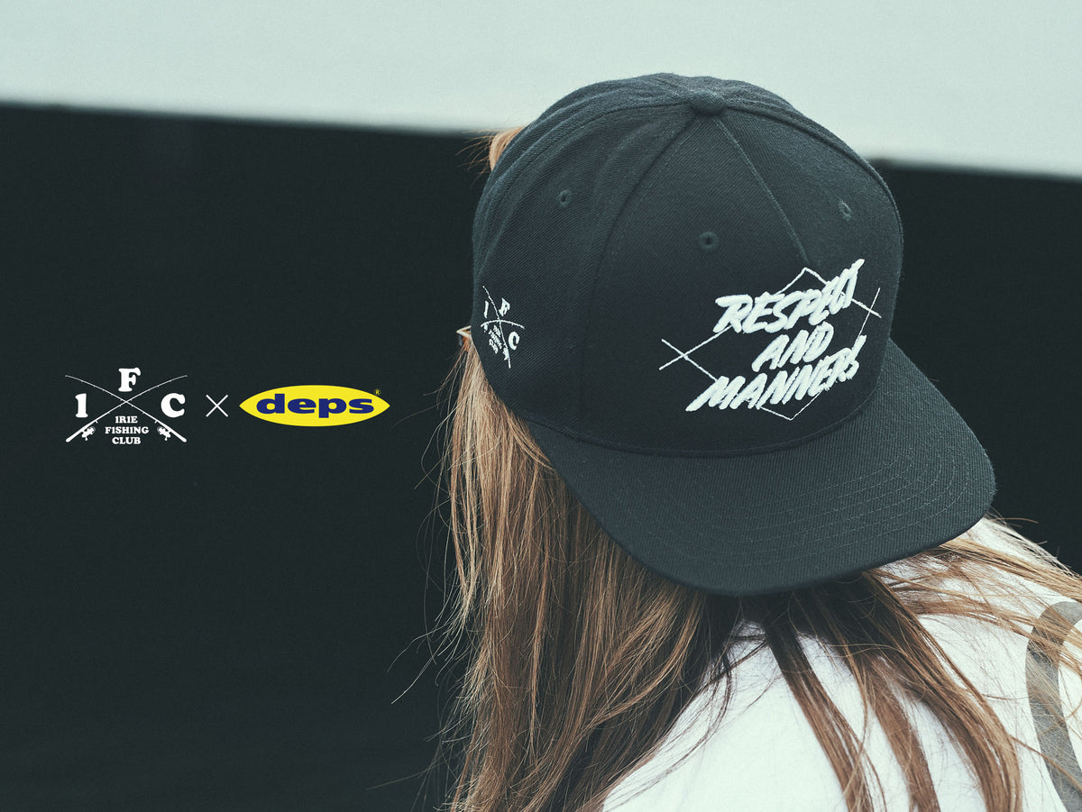 IRIE FISHING CLUB × deps ”RESPECT & MANNERS” CAPSULE COLLECTION #3 