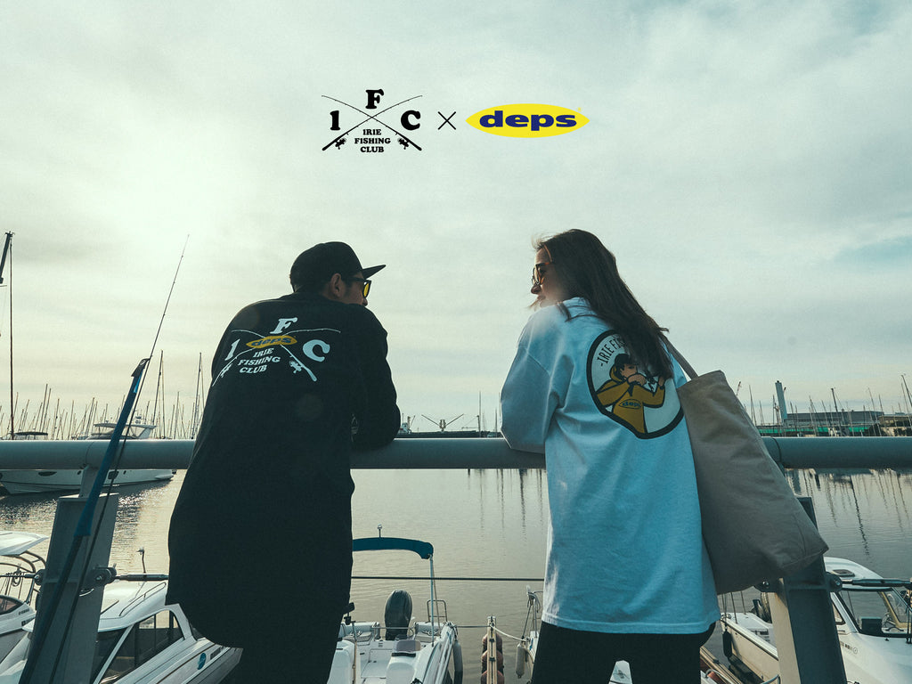IRIE FISHING CLUB × deps ”RESPECT & MANNERS” CAPSULE COLLECTION #1 